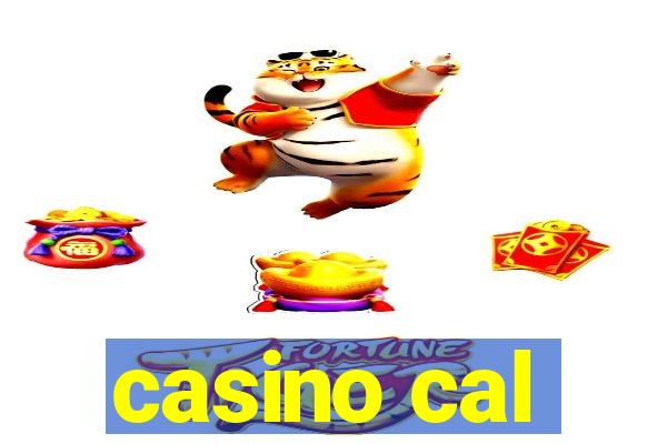 casino cal