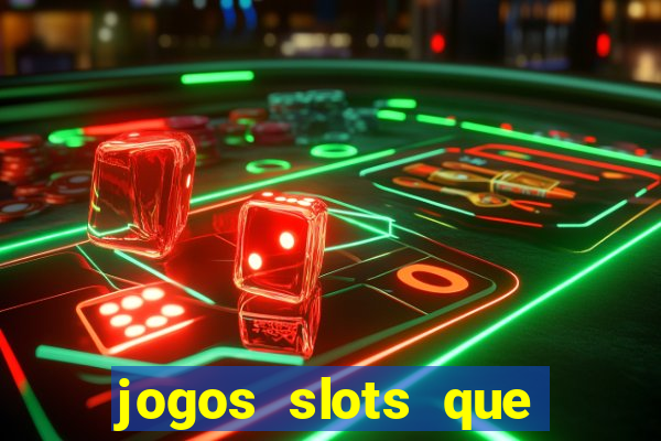 jogos slots que pagam de verdade