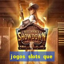 jogos slots que pagam de verdade