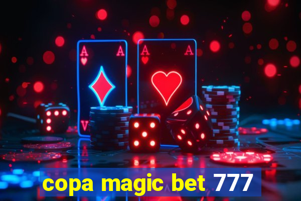 copa magic bet 777