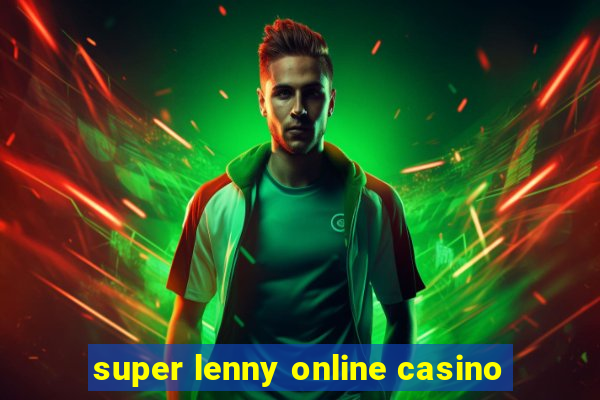 super lenny online casino