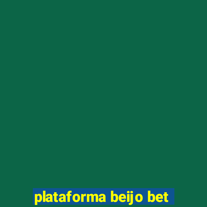 plataforma beijo bet