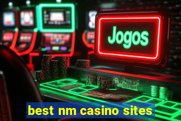 best nm casino sites