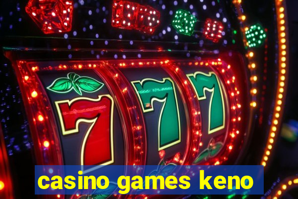 casino games keno