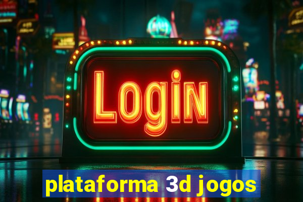 plataforma 3d jogos