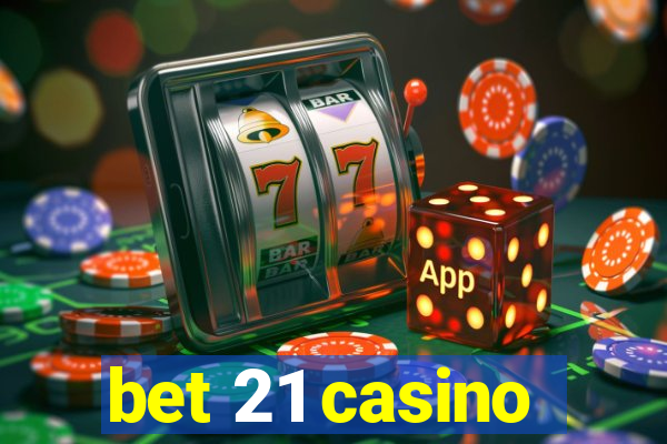 bet 21 casino