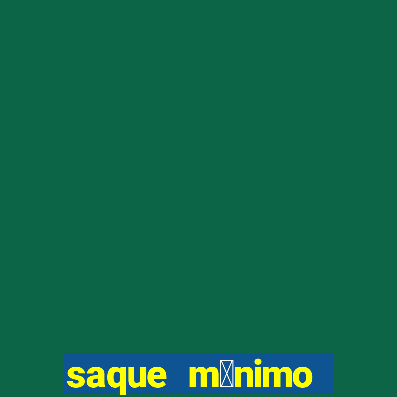 saque m铆nimo bet365 pix