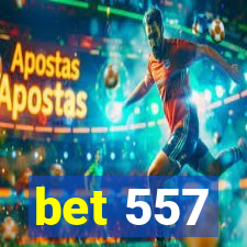 bet 557