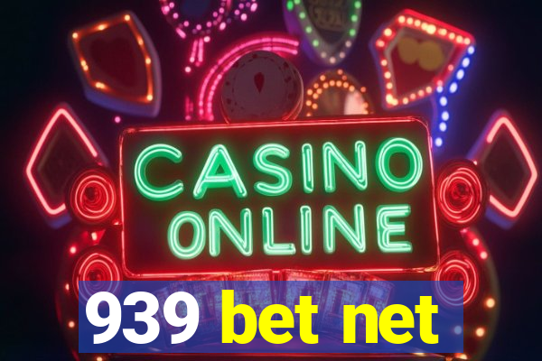 939 bet net