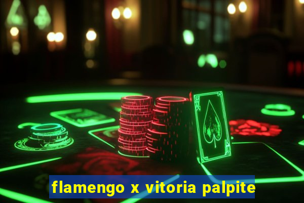 flamengo x vitoria palpite