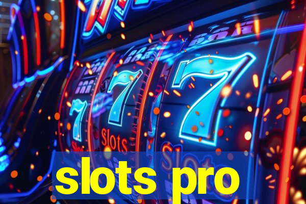 slots pro