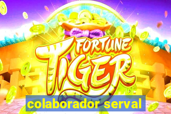 colaborador serval