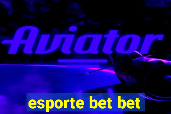 esporte bet bet