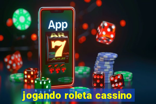 jogando roleta cassino