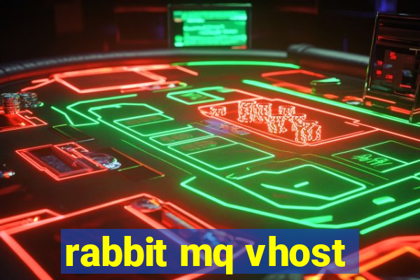 rabbit mq vhost