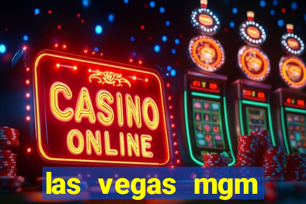 las vegas mgm grand hotel and casino