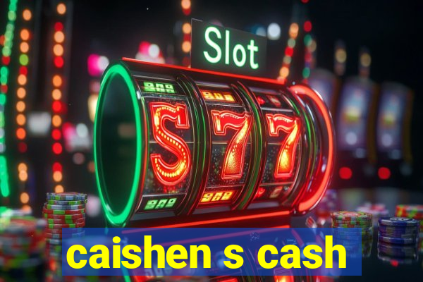 caishen s cash