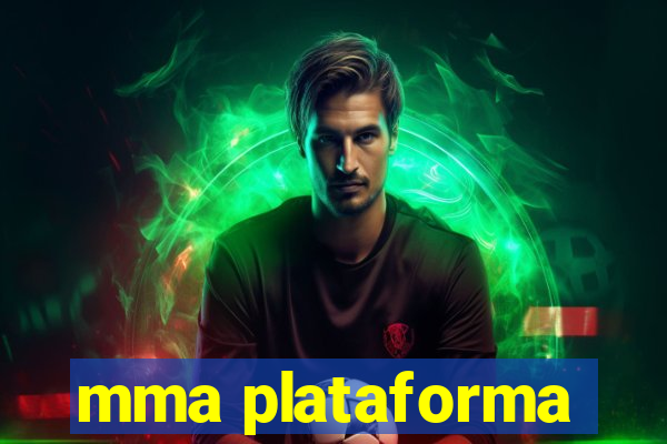 mma plataforma