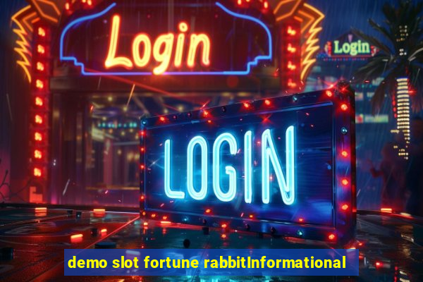 demo slot fortune rabbitInformational