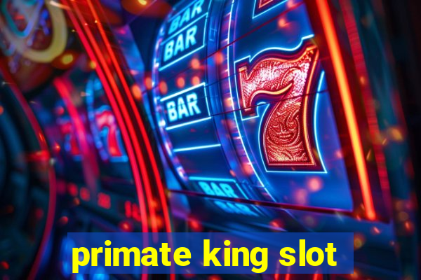 primate king slot