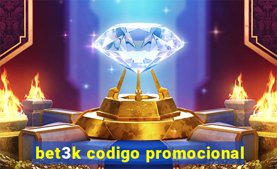 bet3k codigo promocional