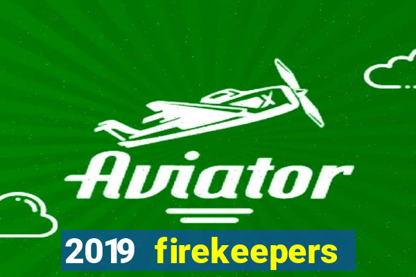 2019 firekeepers casino 400