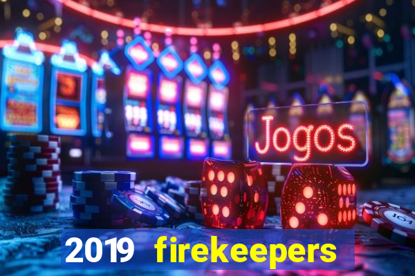 2019 firekeepers casino 400