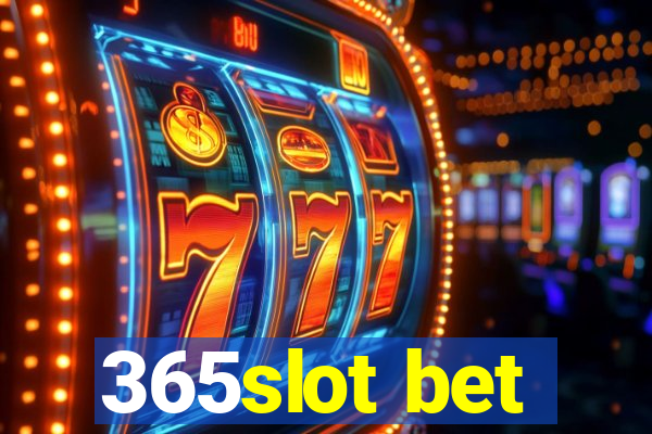 365slot bet