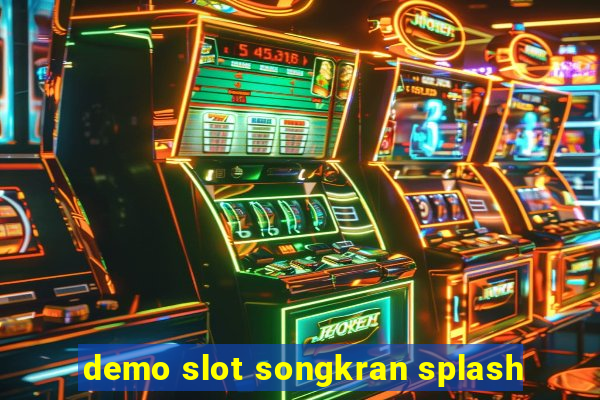 demo slot songkran splash