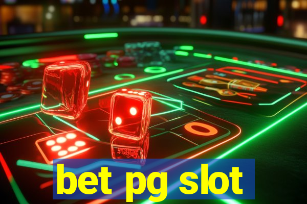 bet pg slot