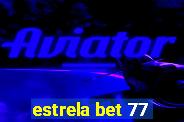 estrela bet 77