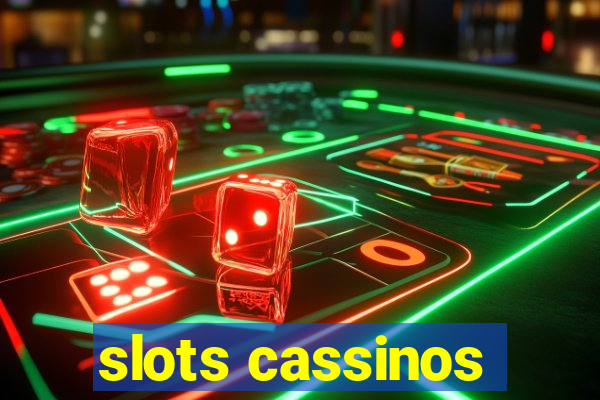 slots cassinos