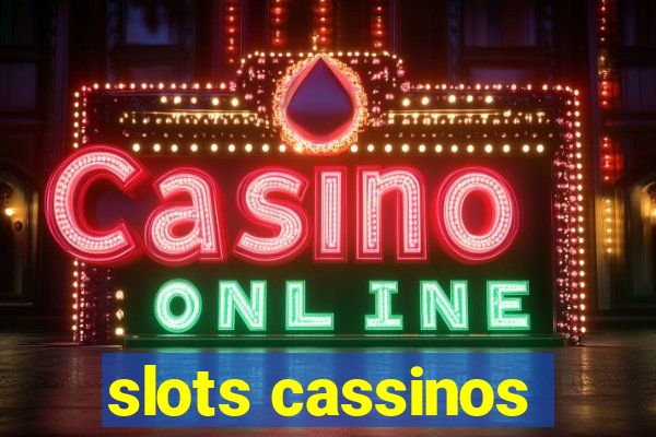 slots cassinos