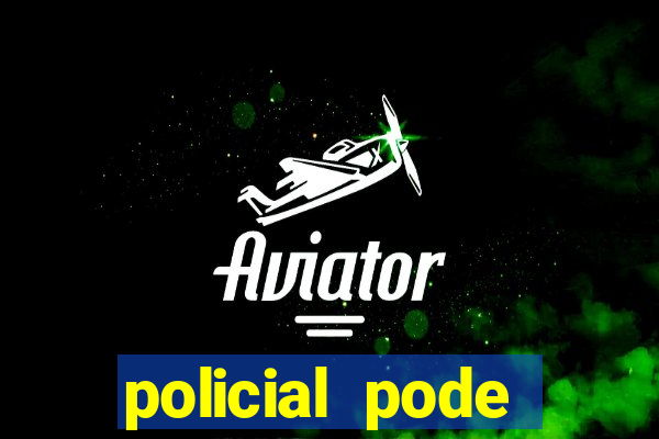 policial pode entrar armado em estadio