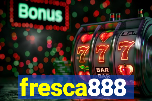 fresca888