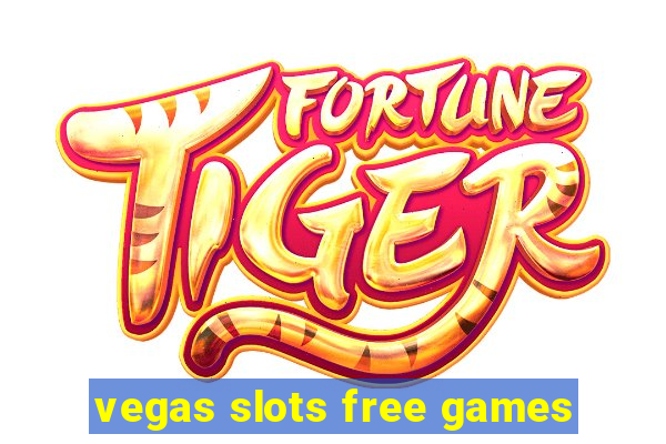 vegas slots free games