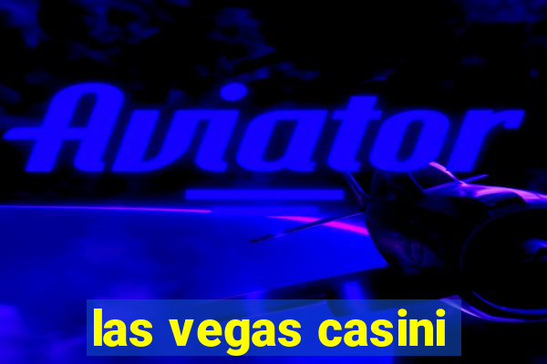 las vegas casini