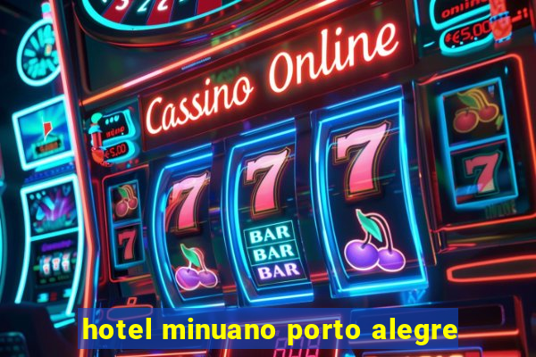 hotel minuano porto alegre