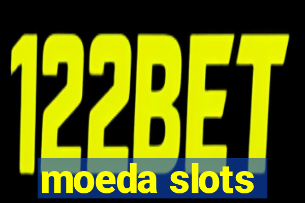 moeda slots