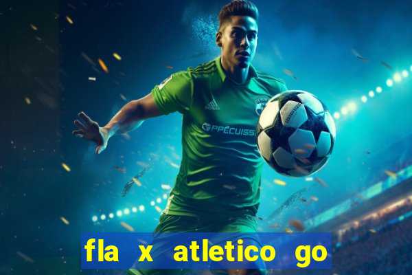 fla x atletico go onde assistir