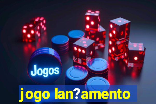 jogo lan?amento