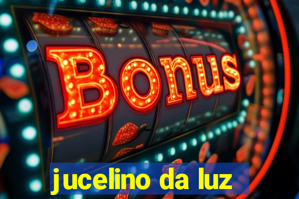 jucelino da luz