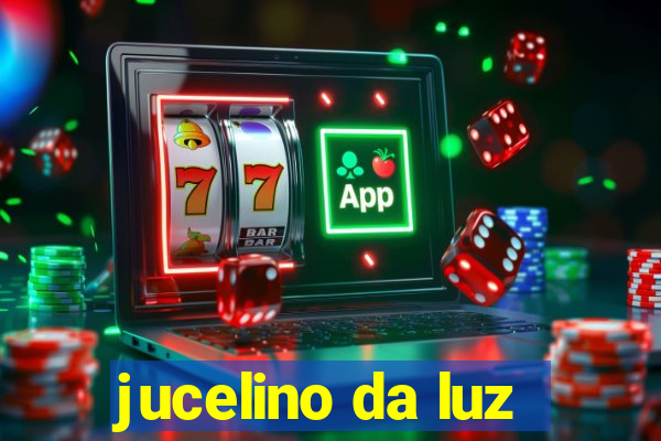 jucelino da luz