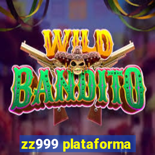 zz999 plataforma