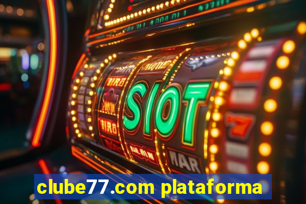 clube77.com plataforma