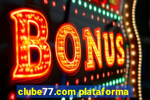 clube77.com plataforma