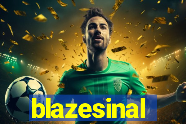 blazesinal