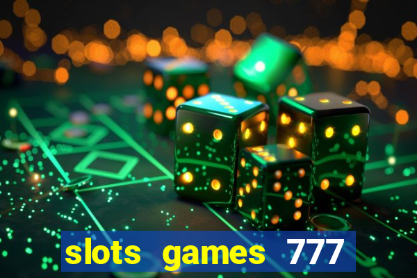 slots games 777 free 0vi35