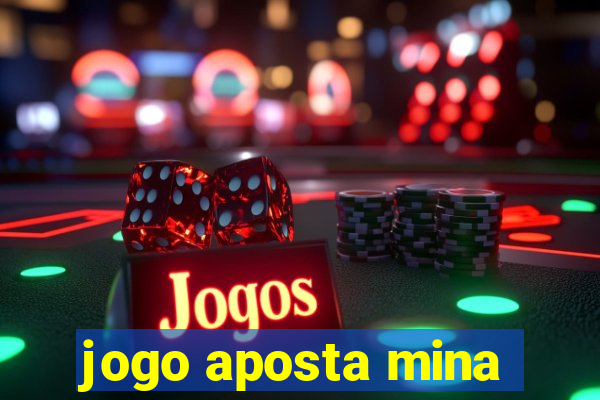 jogo aposta mina