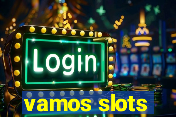 vamos slots